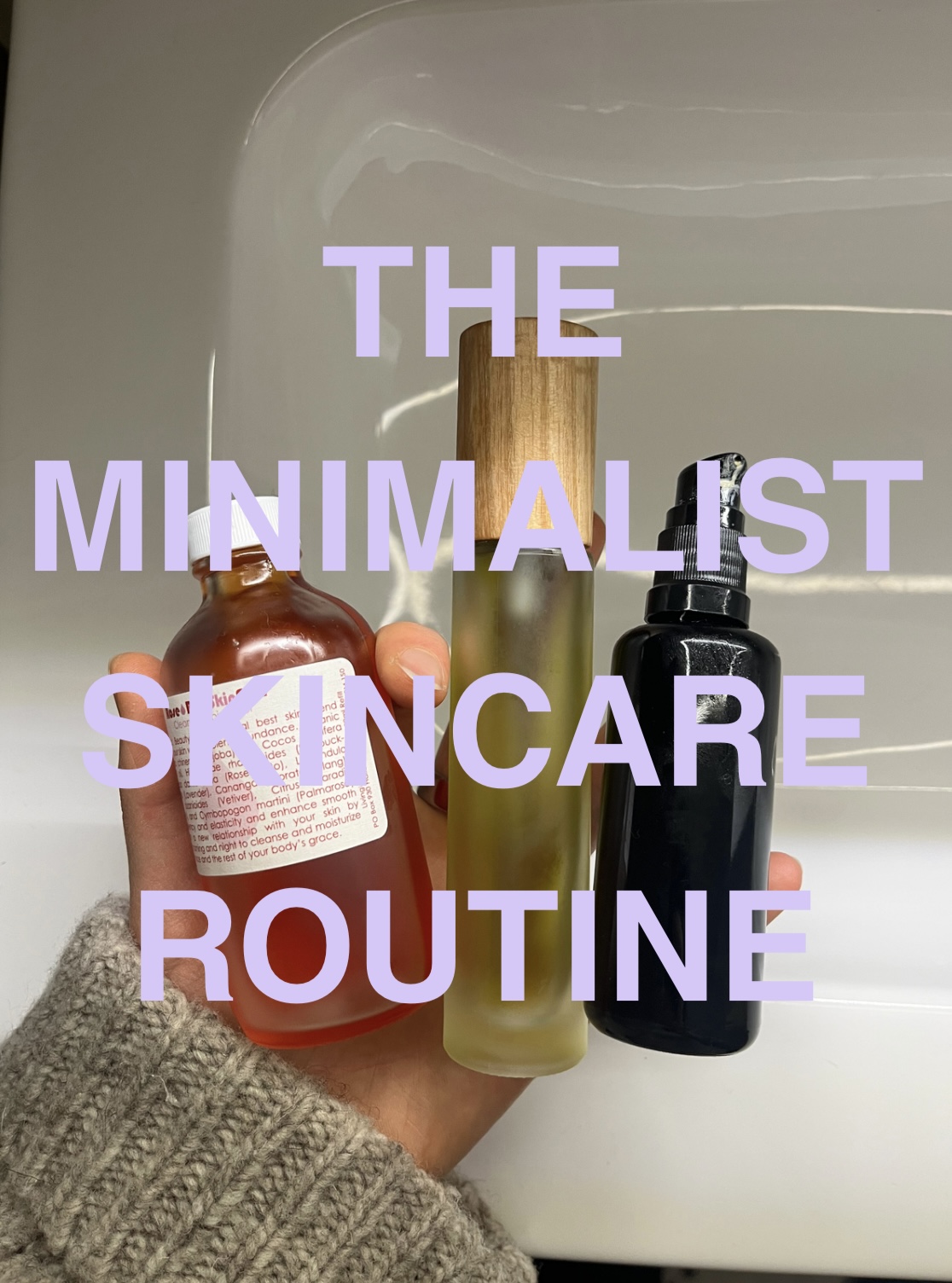 the minimalist skincare routine