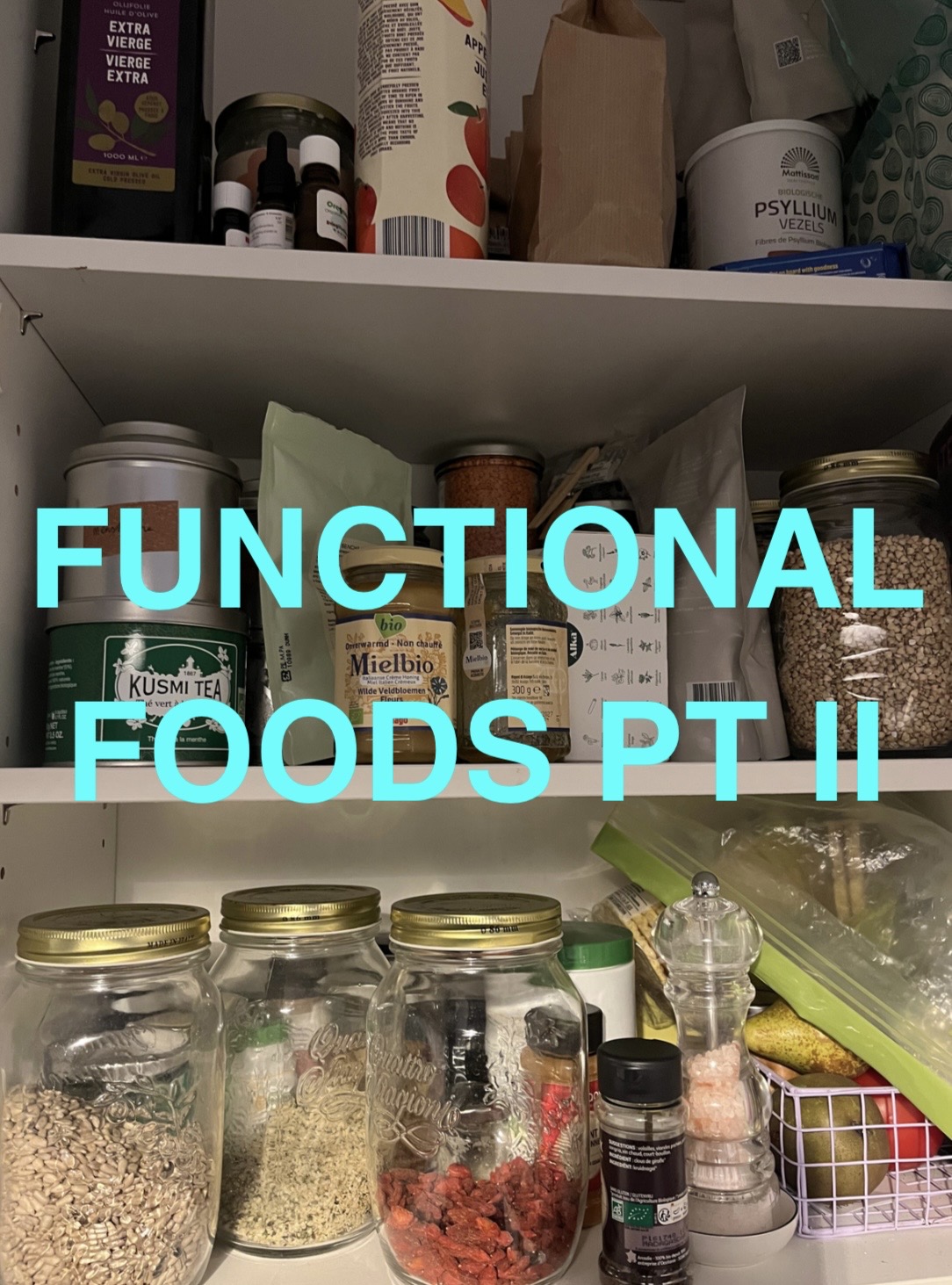 funtional foods pt II